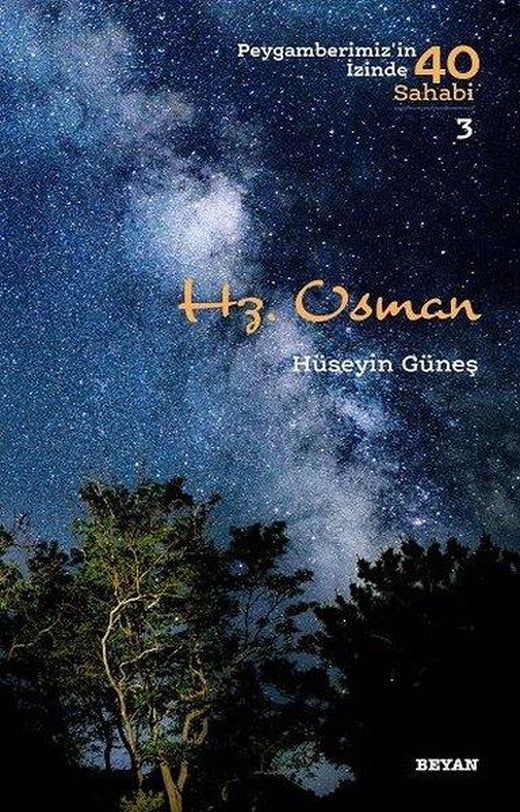 Hz. Osman-Peygamberimiz'in İzinde 40 Sahabi 3 | Beyan Yayınları (İnce Kapak)