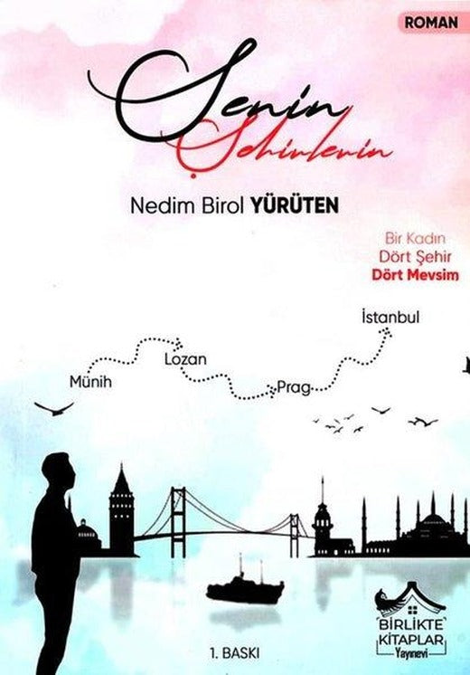 Senin Şehirlerin | Birlikte Kitaplar Yayınevi (İnce Kapak)
