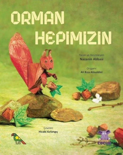 Orman Hepimizin | Nobel Çocuk (İnce Kapak)