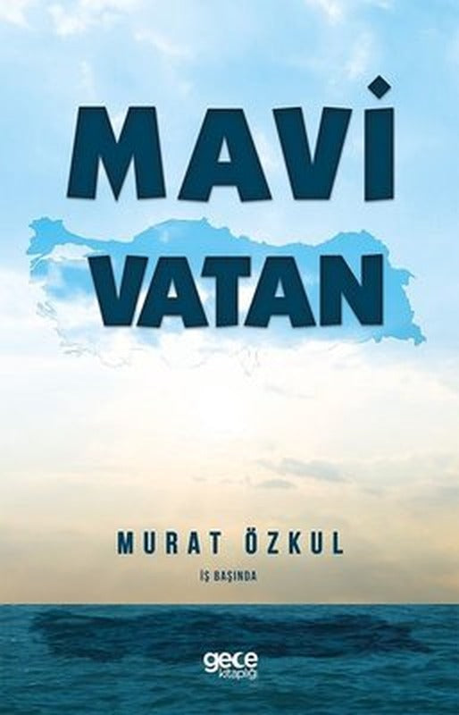 Mavi Vatan-İş Başında | Gece Kitaplığı