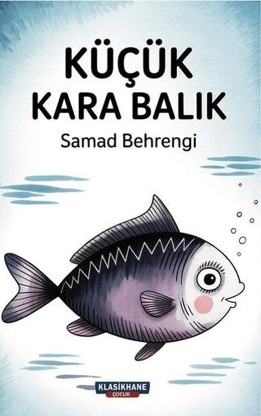 Küçük Kara Balık | Klasikhane Çocuk (Ciltsiz)