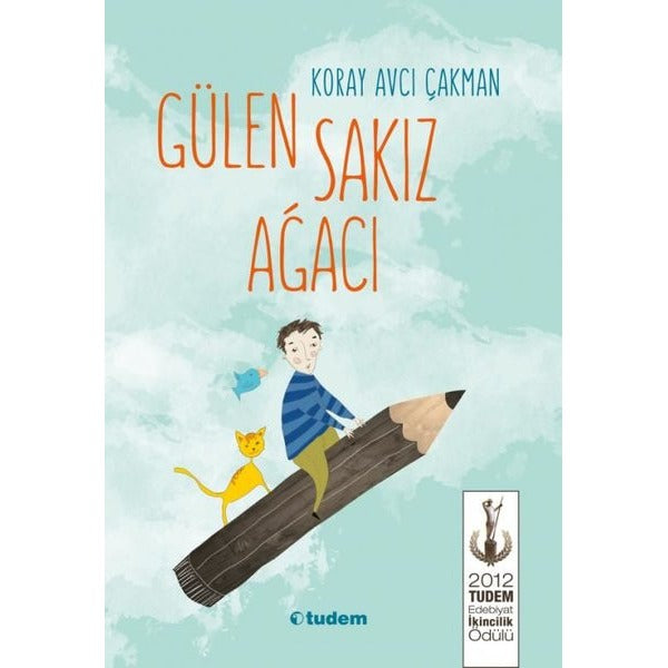 Gülen Sakız Ağacı | Tudem Yayınları - Çocuk Edebiyatı Dizisi