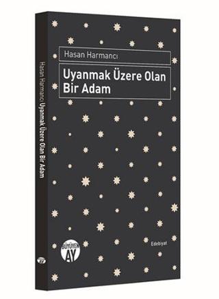 Uyanmak Üzere Olan Bir Adam | Büyüyen Ay Yayınları (Ciltli)  - Resim 1