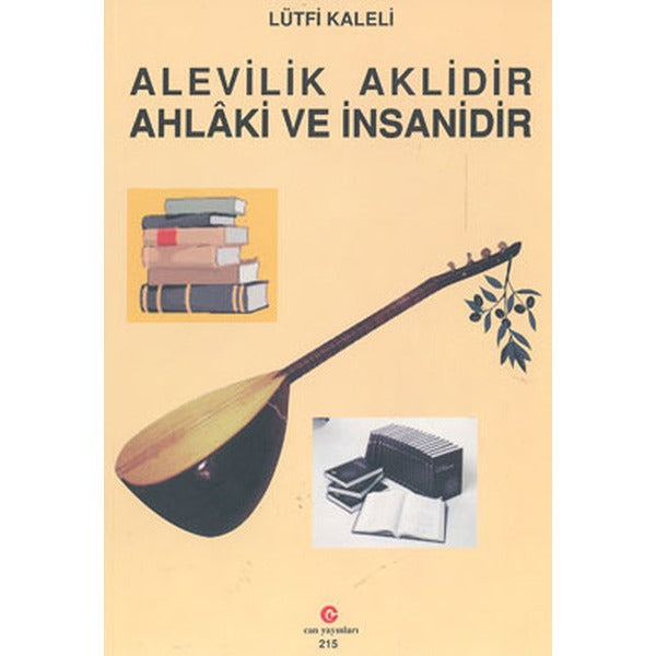 Alevilik Aklidir Ahlaki ve İnsanidir