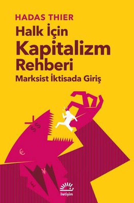 Halk İçin Kapitalizm Rehberi - Marksist İktisada Giriş | İletişim Yayınları