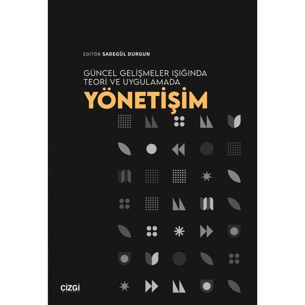 Güncel Gelişmeler Işığında Teori ve Uygulamada Yönetişim | Çizgi Kitabevi (İnce Kapak)