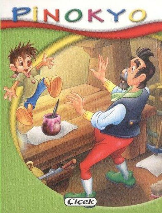 Minik Kitaplar Dizisi - Pinokyo | Çiçek Yayıncılık (İnce Kapak)