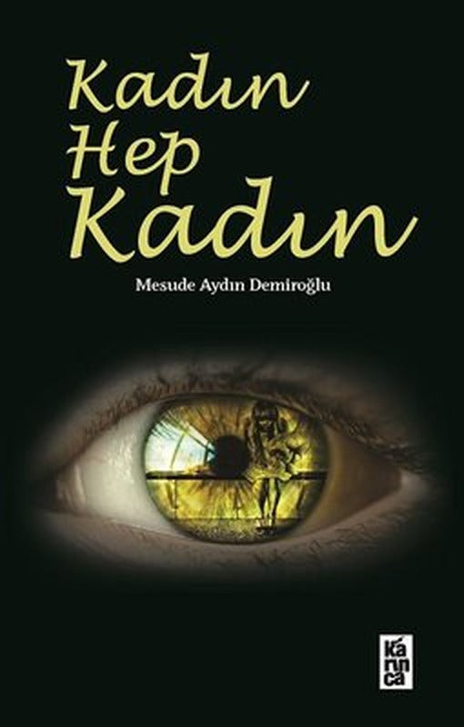 Kadın Hep Kadın | Karınca
