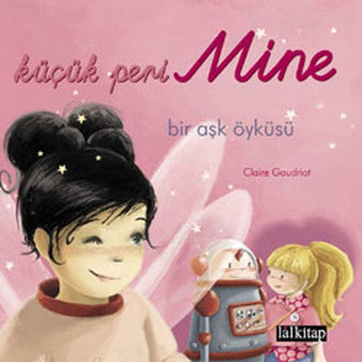 Küçük Peri Mine - Bir Aşk Öyküsü | Lal
