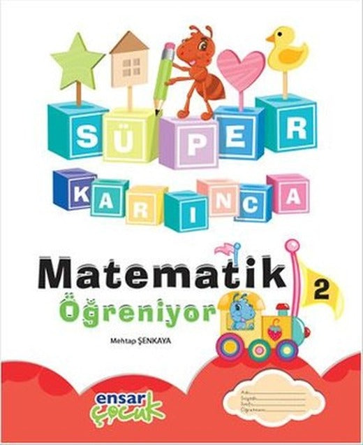 Süper Karınca Matematik Öğreniyor 2 | Ensar Neşriyat