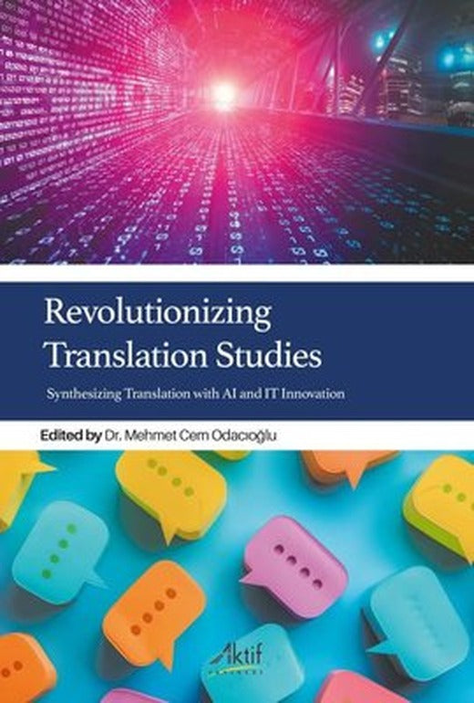 Revolutionizing Translation Studies | Aktif Yayınları (İnce Kapak)