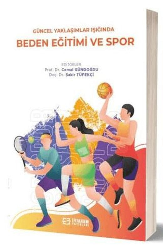 Güncel Yaklaşımlar Işığında Beden Eğitimi ve Spor