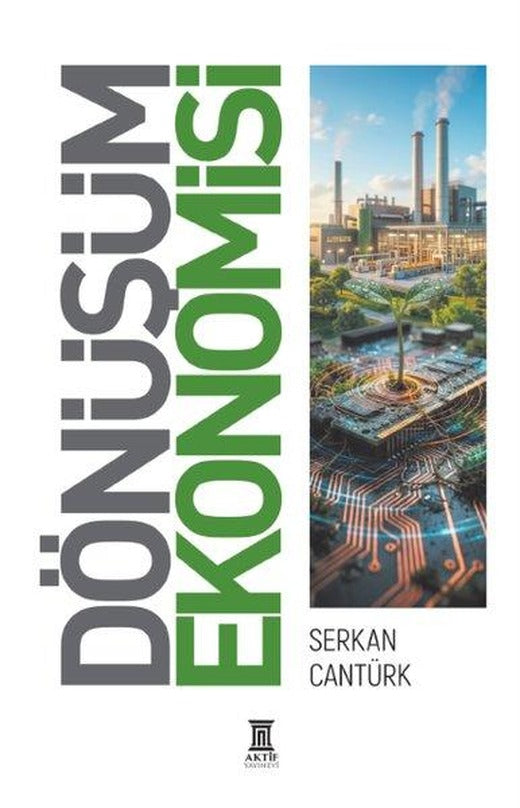 Dönüşüm Ekonomisi | Aktif Yayınevi (İnce Kapak)