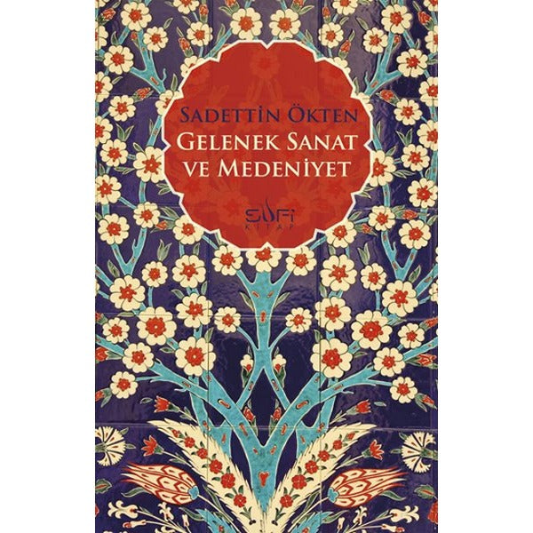 Gelenek, Sanat ve Medeniyet