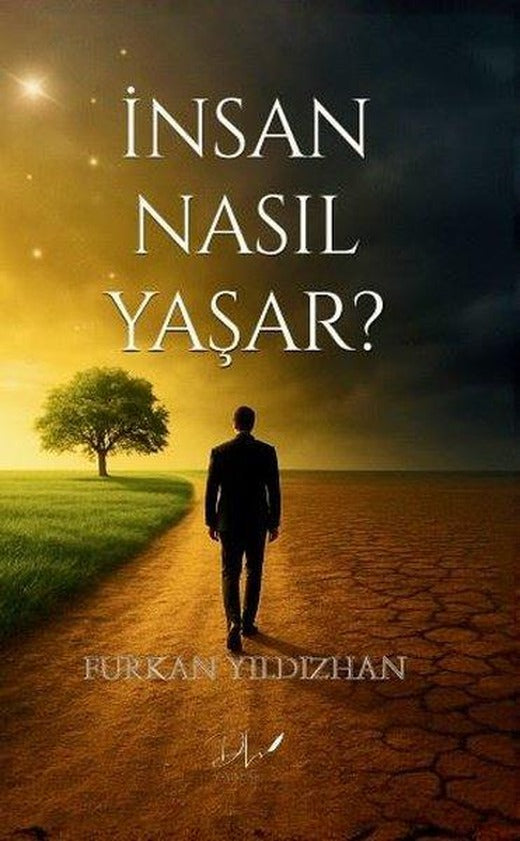 İnsan Nasıl Yaşar? | DLS Yayınları (İnce Kapak)
