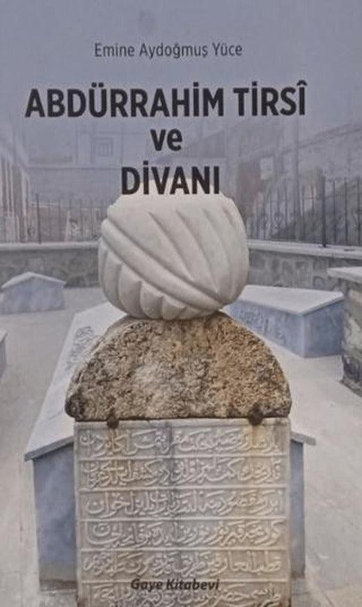 Abdürrahim Tirsi ve Divanı