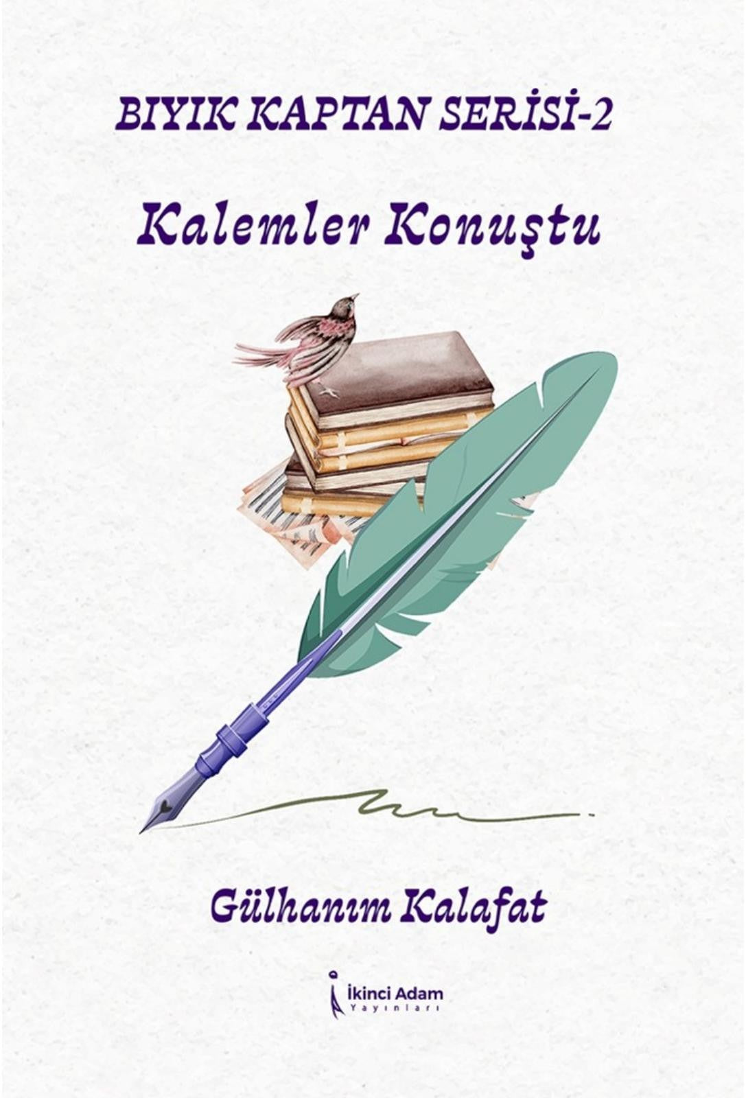 Bıyık Kaptan Serisi 2 - Kalemler Konuştu