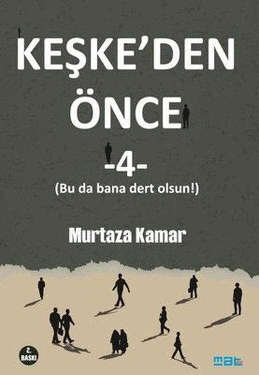 Keşke'den Önce - 4 | Mat Kitap