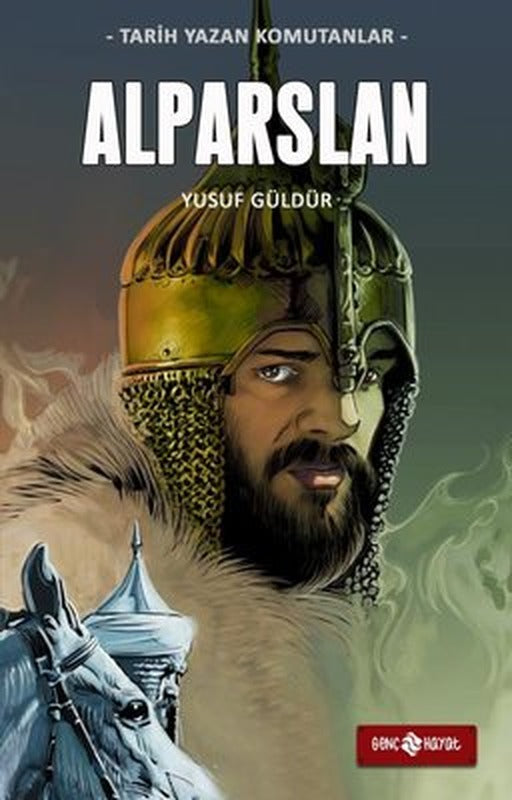 Alparslan - Tarih Yazan Komutanlar | Genç Hayat