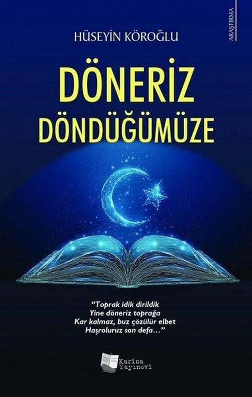 Döneriz Döndüğümüze | Karina Yayınevi (İnce Kapak)