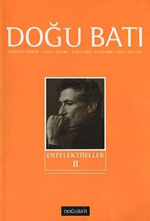 Doğu Batı Düşünce Dergisi Yıl: 9 Sayı: 36 - Entellektüeller - 2 | Doğu Batı Dergileri (Ciltsiz)