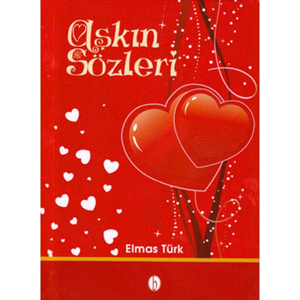 Aşkın Sözleri | Babil Yayıncılık (Ciltli)