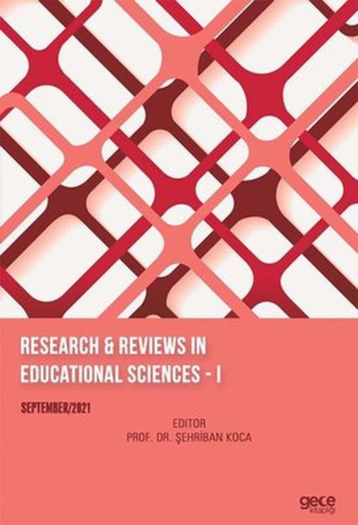 Research and Reviews in Educational Sciences 1 - September 2021 | Gece Kitaplığı