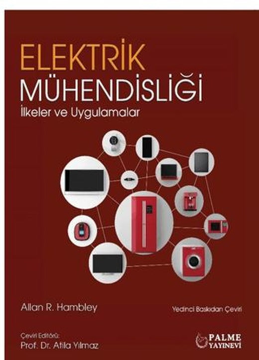 Elektrik Mühendisliği İlkeler ve Uygulamalar | Palme Yayıncılık (Ciltsiz)