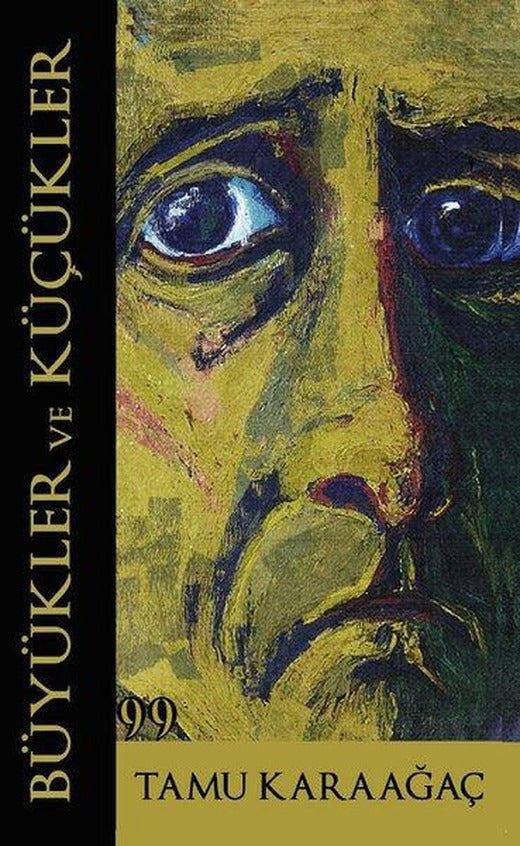 Büyükler ve Küçükler | Doksan Dokuz Yayınları (İnce Kapak)