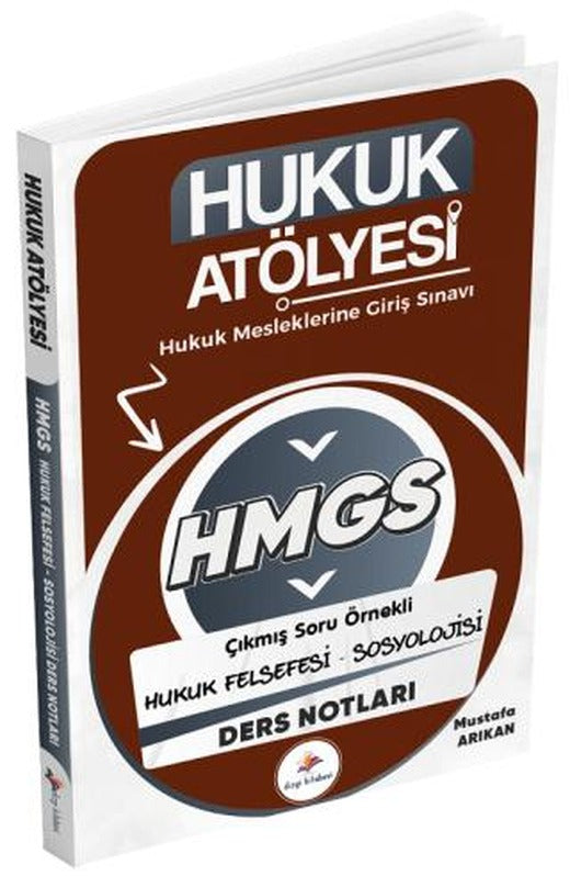 Hukuk Atölyesi HMGS Hakimlik Hukuk Felsefesi-Sosyolojisi Ders Notları | Dizgi Kitap (Ciltsiz)