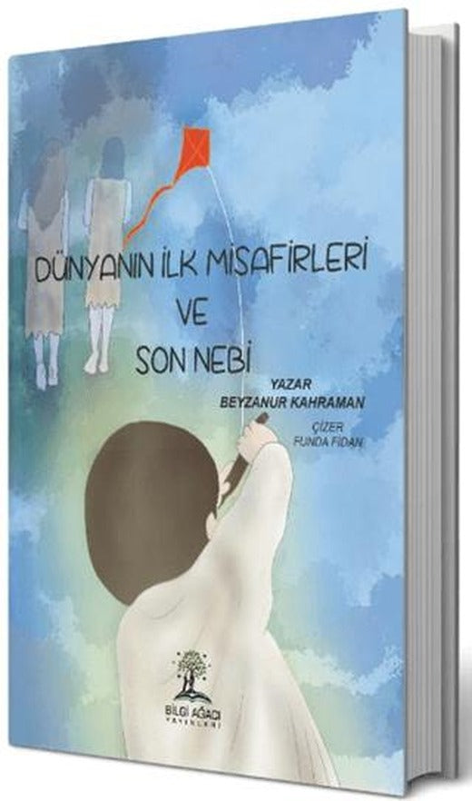 Dünyanın İlk Misafirleri ve Son Nebi | Bilgi Ağacı Yayınları (Ciltsiz)