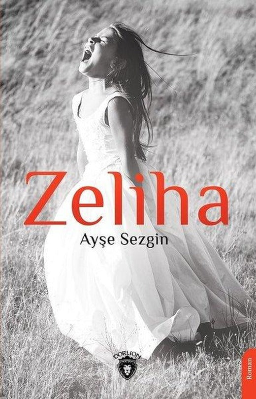 Zeliha | Dorlion Yayınevi (İnce Kapak)