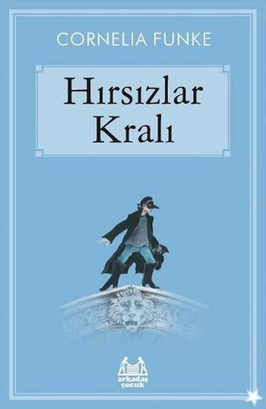 Hırsızlar Kralı | Arkadaş Yayıncılık - Gençlik Dizisi (İnce Kapak)
