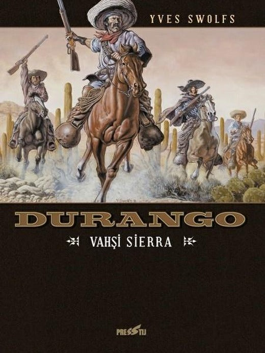 Durango-Vahşi Sierra | Presstij Kitap (İnce Kapak)