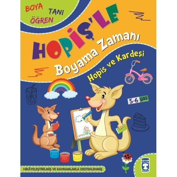 Hopiş ve Kardeşi - Hopiş'le Boyama Zamanı | Timaş Çocuk (İnce Kapak)