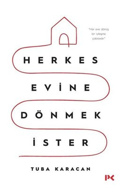 Herkes Evine Dönmek İster | Profil Kitap