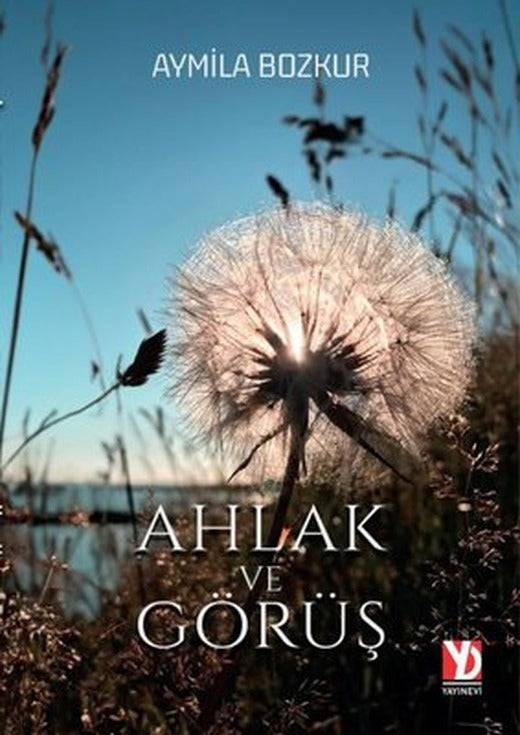 Ahlak ve Görüş | Yazardan Direkt