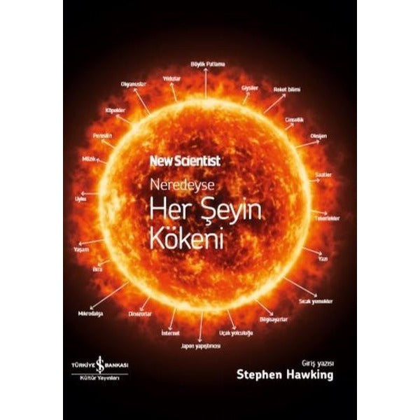 Neredeyse Her Şeyin Kökeni | İş Bankası Kültür Yayınları (Ciltli)