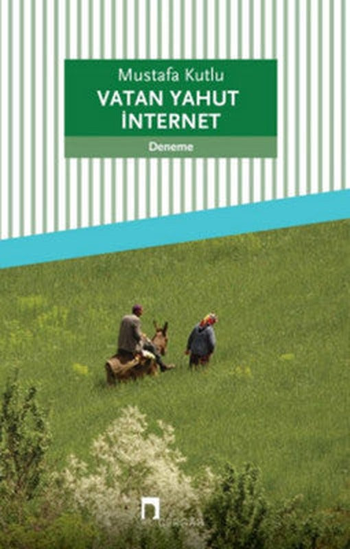 Vatan Yahut İnternet | Dergah Yayınları