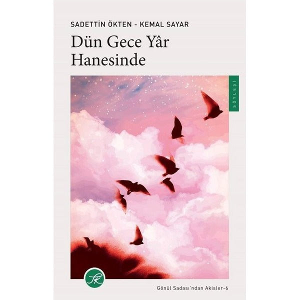 Dün Gece Yar Hanesinde - Gönül Sadası'ndan Akisler 6 | TK Yayınları