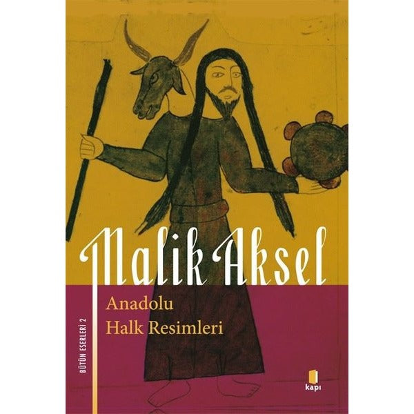 Anadolu Halk Resimleri - Bütün Eserleri 2 | Kapı Yayınları (İnce Kapak)