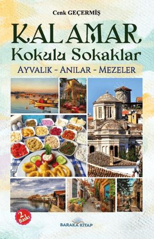 Kalamar Kokulu Sokaklar