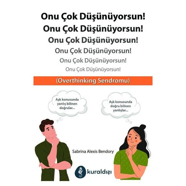 Onu Çok Düşünüyorsun! | Kuraldışı Yayınları