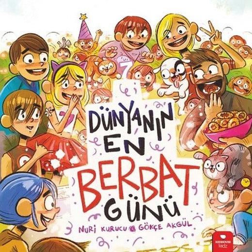 Dünyanın En Berbat Günü | Redhouse Kidz Yayınları