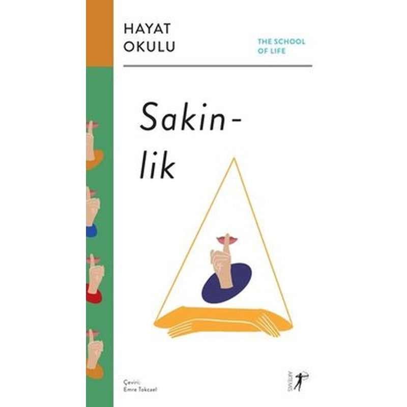 Sakinlik: Hayat Okulu - The School of Life | Artemis Yayınları