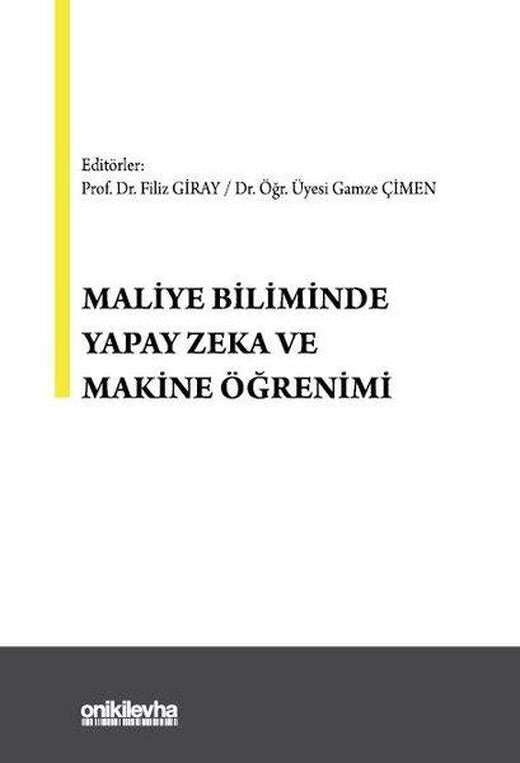Maliye Biliminde Yapay Zeka ve Makine Öğrenimi | On İki Levha Yayıncılık (İnce Kapak)