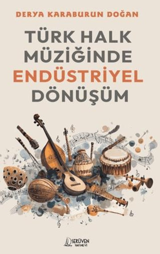 Türk Halk Müziğinde Endüstriyel Dönüşüm