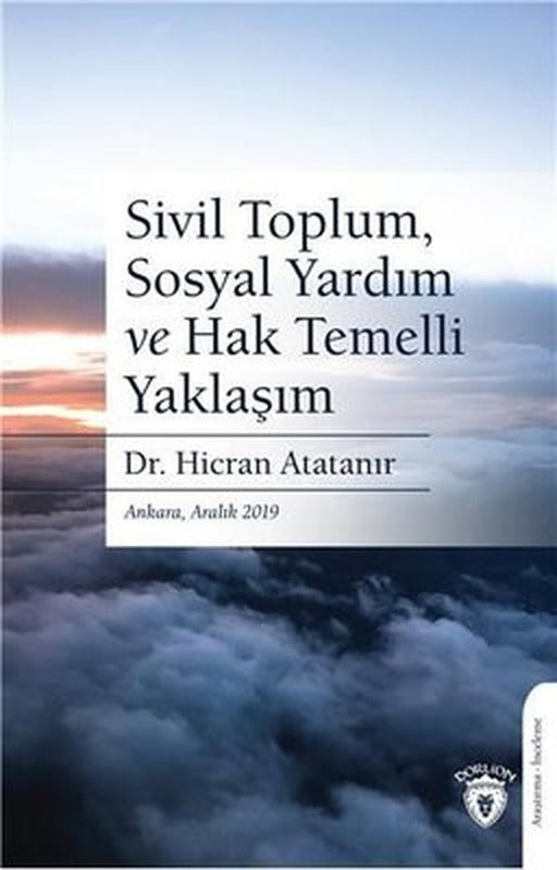 Sivil Toplum Sosyal Yardım ve Hak Temelli Yaklaşım | Dorlion Yayınevi