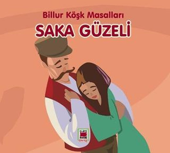 Saka Güzeli - Billur Köşk Masalları