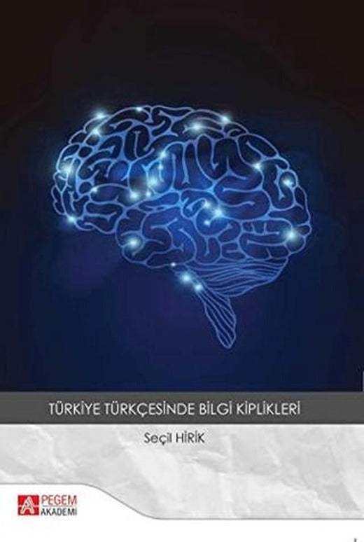 Türkiye Türkçesinde Bilgi Kiplikleri | Pegem Akademi Yayıncılık (Ciltsiz)